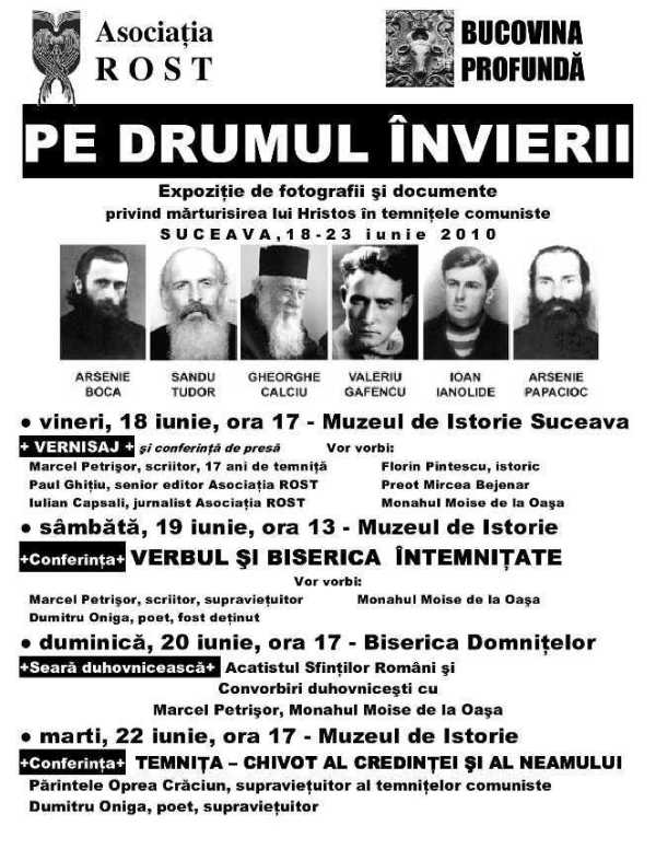 Expozitia PE DRUMUL INVIERII la Suceava (18-23 iunie 2010). CONFERINTE SI SERI DUHOVNICESTI PRIVIND MARTURISIREA LUI HRISTOS IN TEMNITELE COMUNISTE