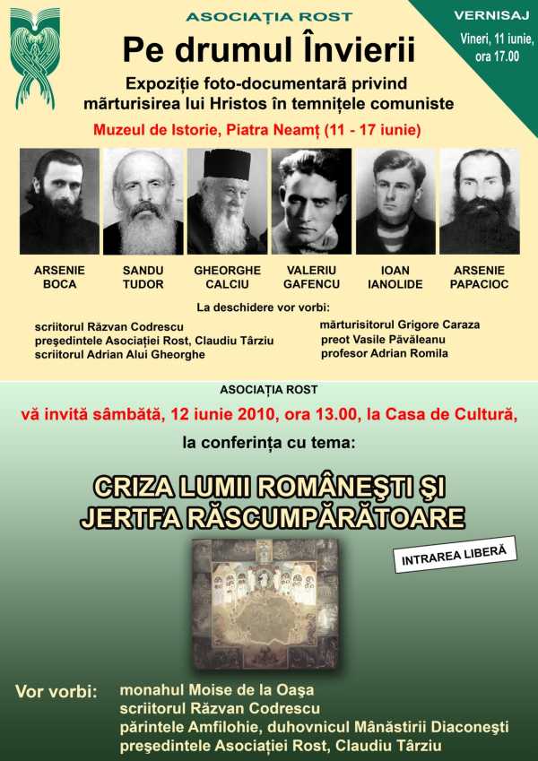 “CRIZA LUMII ROMANESTI SI JERTFA RASCUMPARATOARE” si “PE DRUMUL INVIERII” – conferinta si expozitie la Piatra Neamt dedicate sfintilor inchisorilor