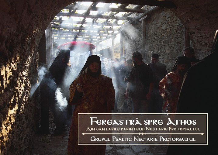 <i>“Fereastra spre Athos”</i>, un nou CD de muzica bizantina, marca NECTARIE PROTOPSALTUL