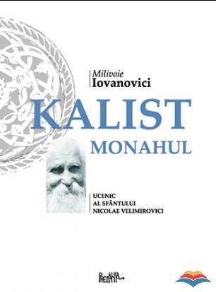 Marti, 1 noiembrie, lansare la Sophia a unei carti a editurii Predania: <i>“KALIST MONAHUL, UCENIC AL SFANTULUI NICOLAE VELIMIROVICI”</i>