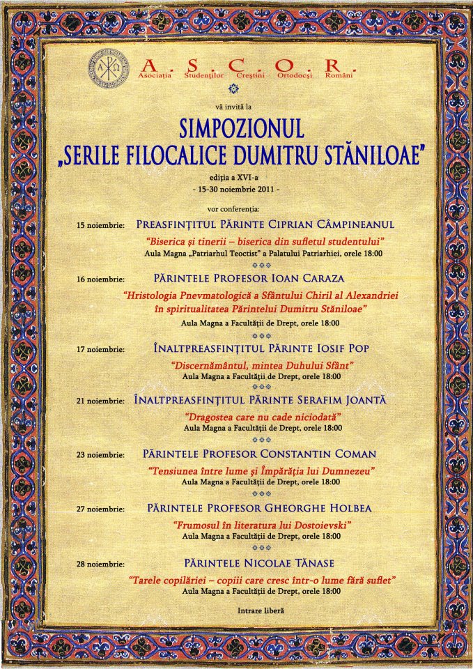 CONFERINTELE ORTODOXE <i>“SERILE FILOCALICE”</i> (15 – 28 noiembrie 2011). Printre invitati, parintii NICOLAE TANASE, GHEORGHE HOLBEA, CONSTANTIN COMAN