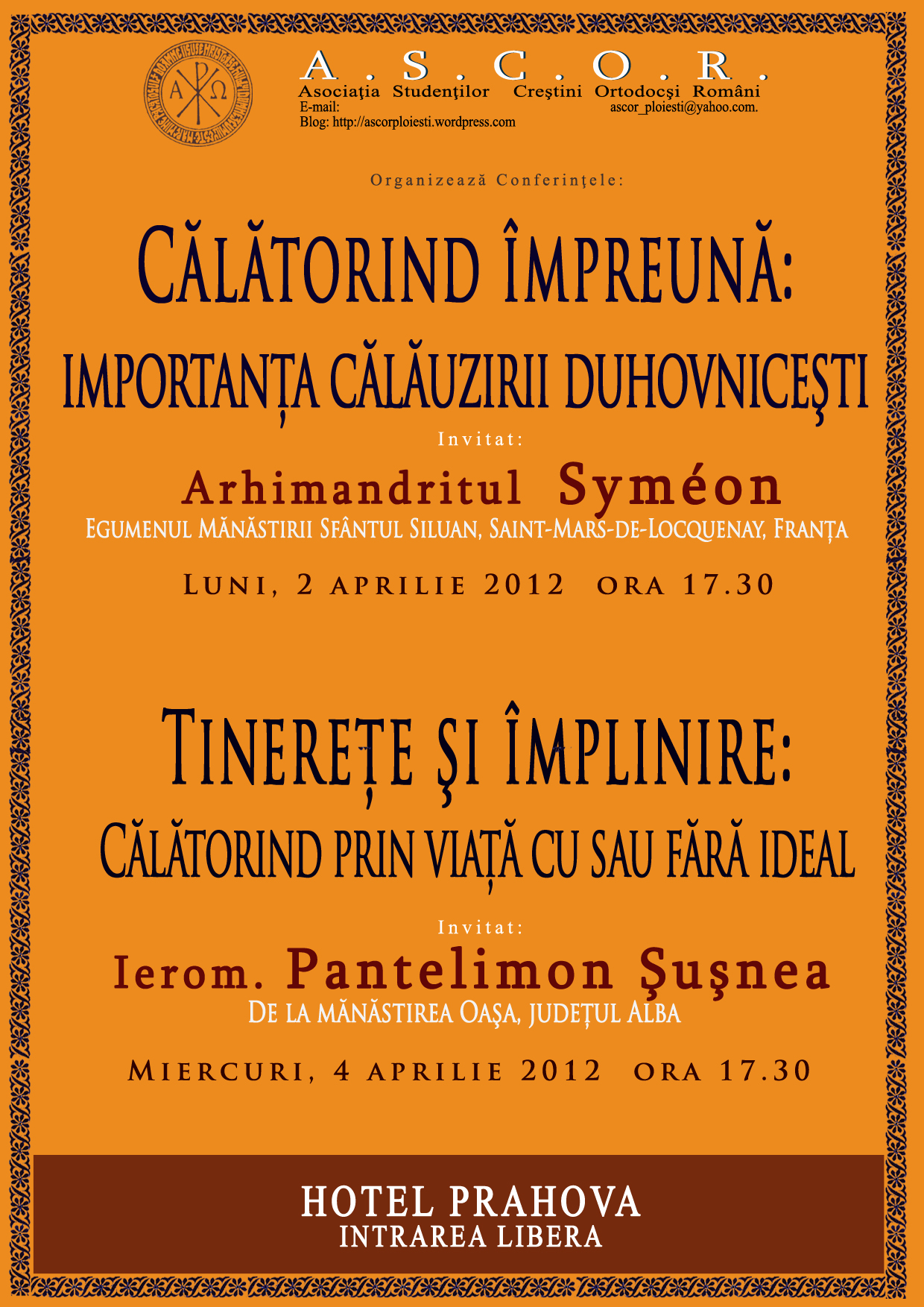 1 si 2 APRILIE 2012 – CONFERINTE LA BUCURESTI SI PLOIESTI CU ARHIMANDRITUL SYMEON (Man. Sf. Siluan, Franta) / 4 APRILIE, PLOIESTI – Conferinta cu Ierom. Pantelimon Susnea (Man. Oasa)