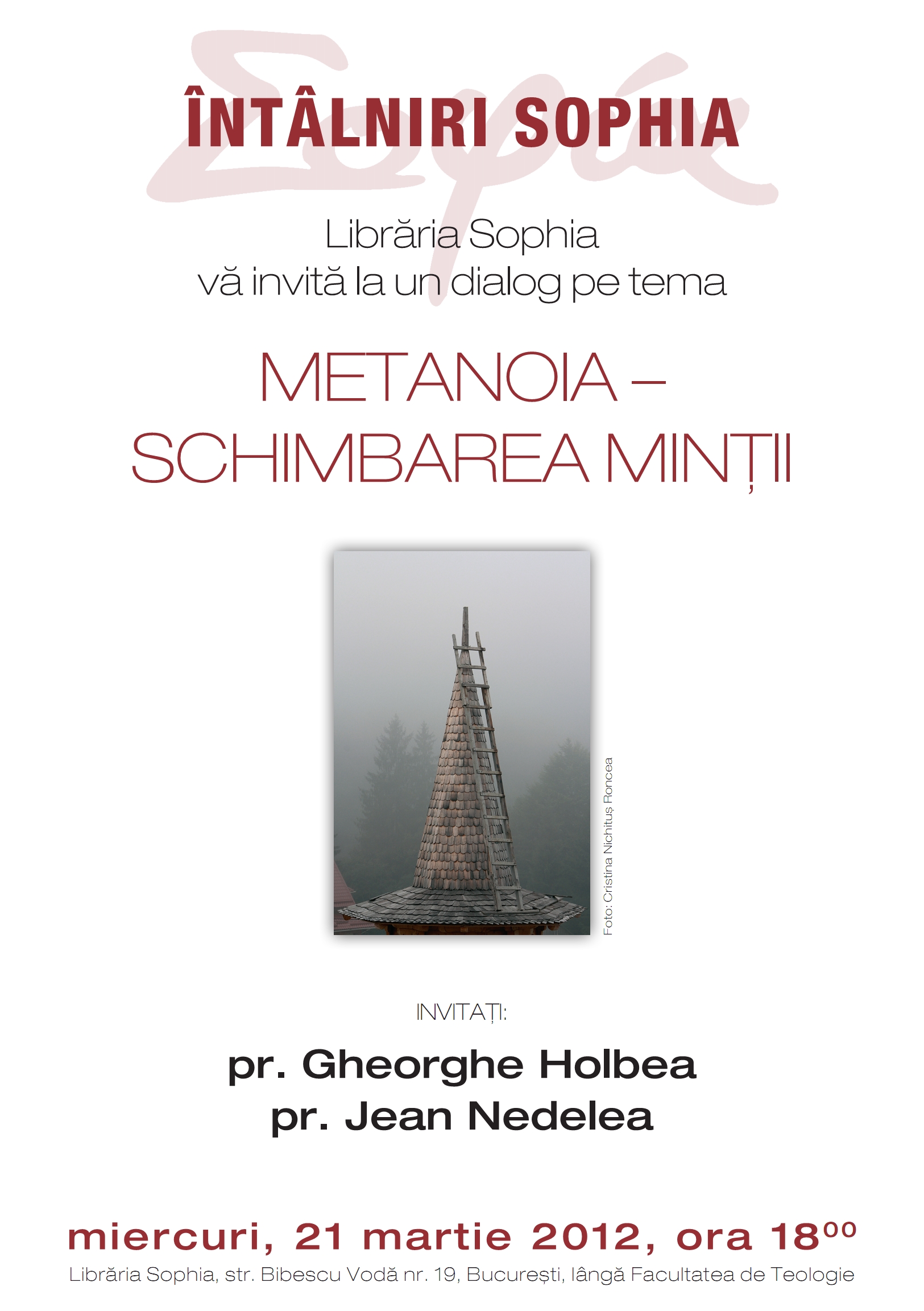 <i>Intalniri Sophia</i>: cu parintii Gheorghe Holbea si Jean Nedelea despre METANOIA – SCHIMBAREA MINTII (21 martie)