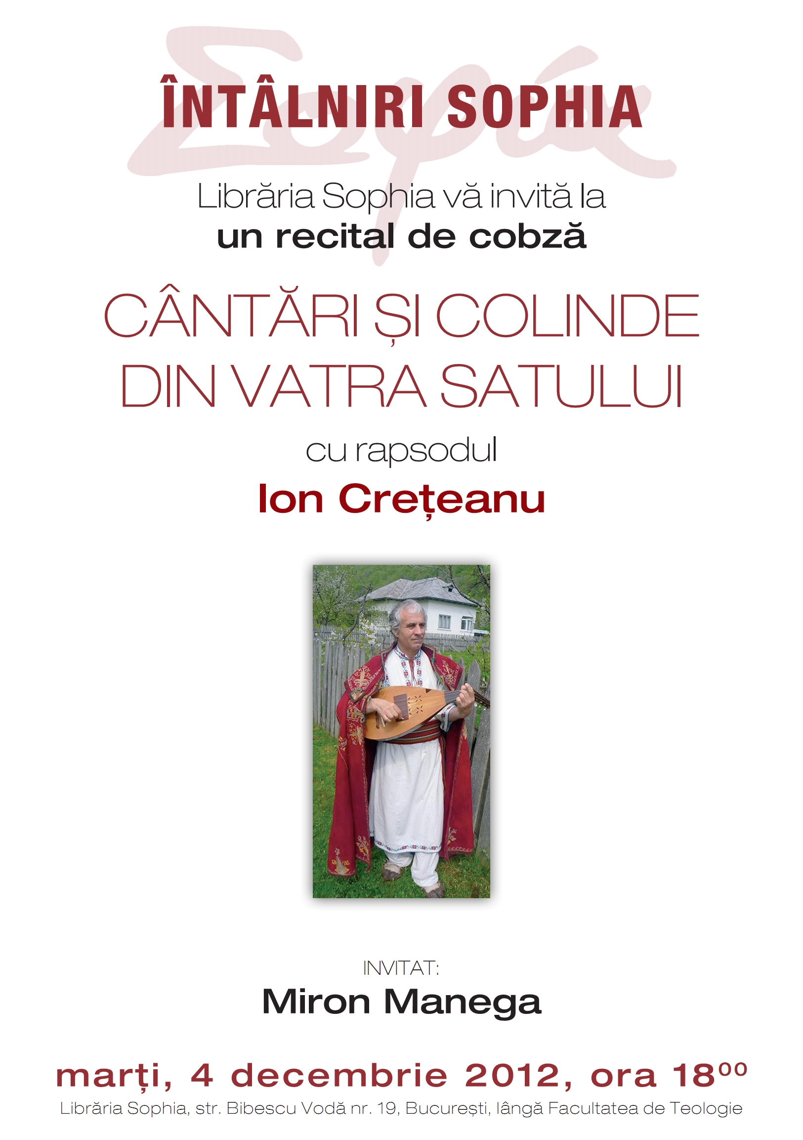 <i>“Cantari si colinde din vatra satului”</i> cu RAPSODUL ION CRETEANU, marti, 4 decembrie 2012, la LIBRARIA SOPHIA