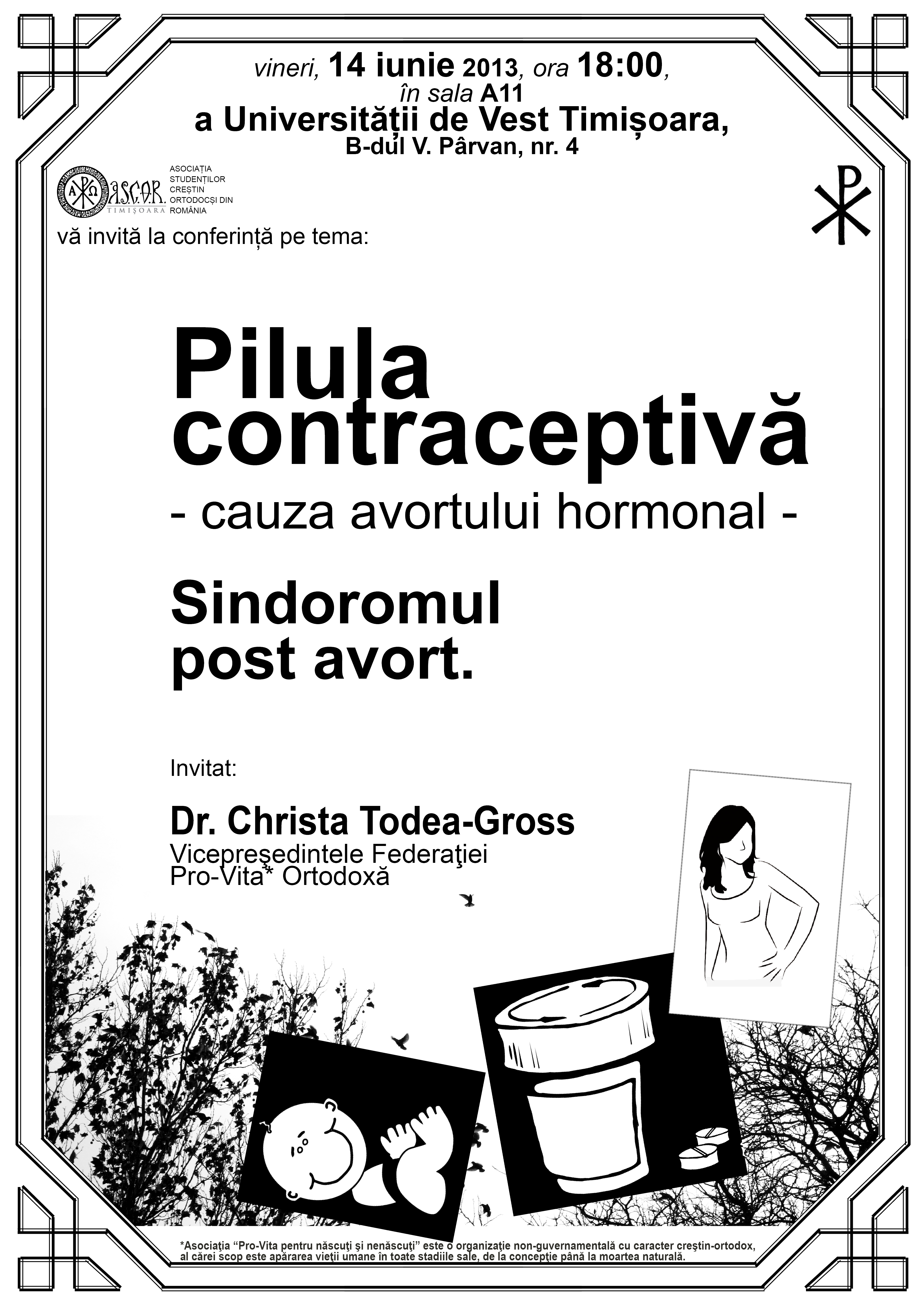 Conferinta cu dr. Christa Todea-Gross la Timisoara: PILULA CONTRACEPTIVA – CAUZA AVORTULUI HORMONAL