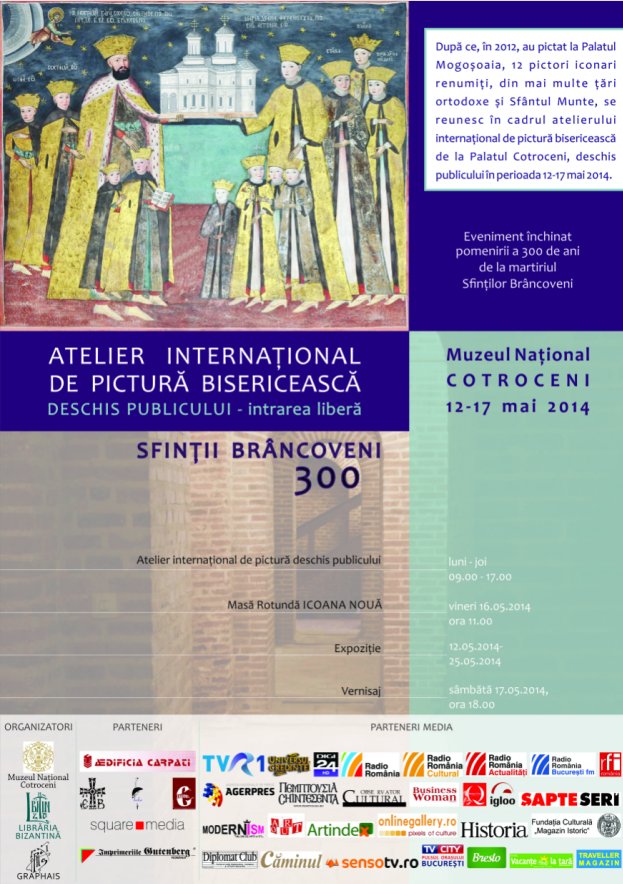 ATELIER INTERNATIONAL DE PICTURA RELIGIOASA si SIMPOZION DE ICONOGRAFIE, cu Conferinta <i>“Sfintii Martiri Brancoveni – o icoana dincolo de timp”</i>