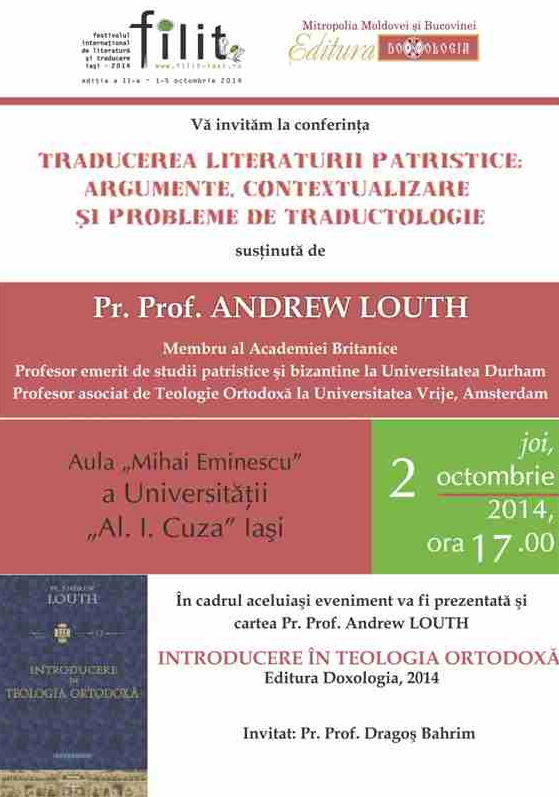 Pr. Andrew Louth la Iasi (FILIT 2014) pentru o conferinta dedicata TRADUCERII LITERATURII PATRISTICE