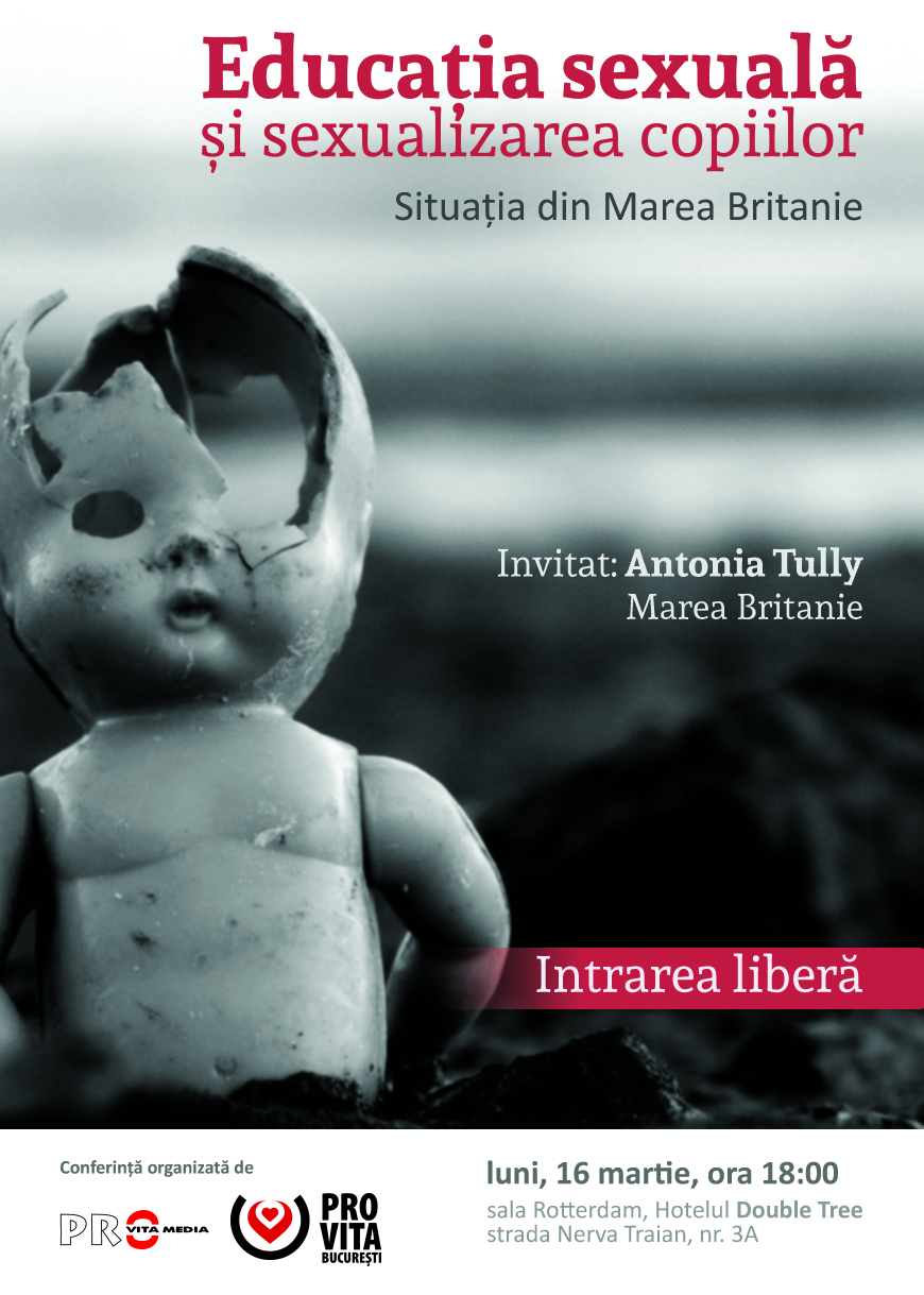 Conferinta <i>“EDUCATIA SEXUALA SI SEXUALIZAREA COPIILOR. Situatia din Marea Britanie”</i> cu ANTONIA TULLY – luni, 16 martie