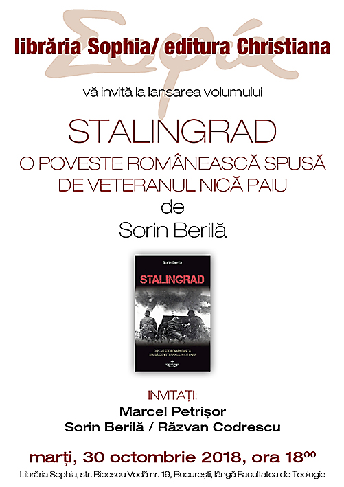 <i>“STALINGRAD. O poveste românească spusă de veteranul Nică Paiu”</i> – lansarea cărții lui Sorin Berilă