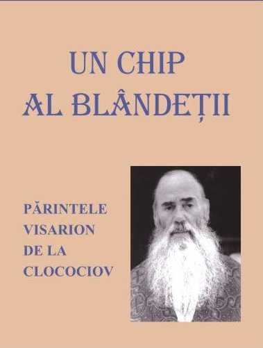 PARINTELE VISARION COMAN DE LA CLOCOCIOV (+ 12 aprilie 2002). Marturia pr. Cristian Stoica despre <i>“un exemplu viu al Evangheliei intrupate”</i>