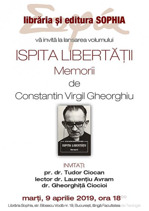 Lansare de carte la Sophia: ISPITA LIBERTATII. MEMORII – de Constantin Virgil Gheorghiu