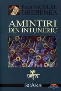 grebenea_nicolae_pr-amintiri_din_intuneric