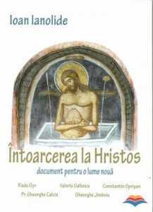 ianolide_ioan-intoarcerea_la_hristos_-_document_pentru_o_lume_noua-9514