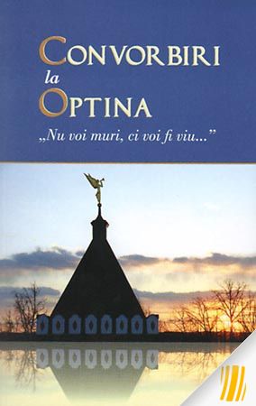 convorbiri-la-optina-nu-voi-muri-ci-voi-fi-viu-11547